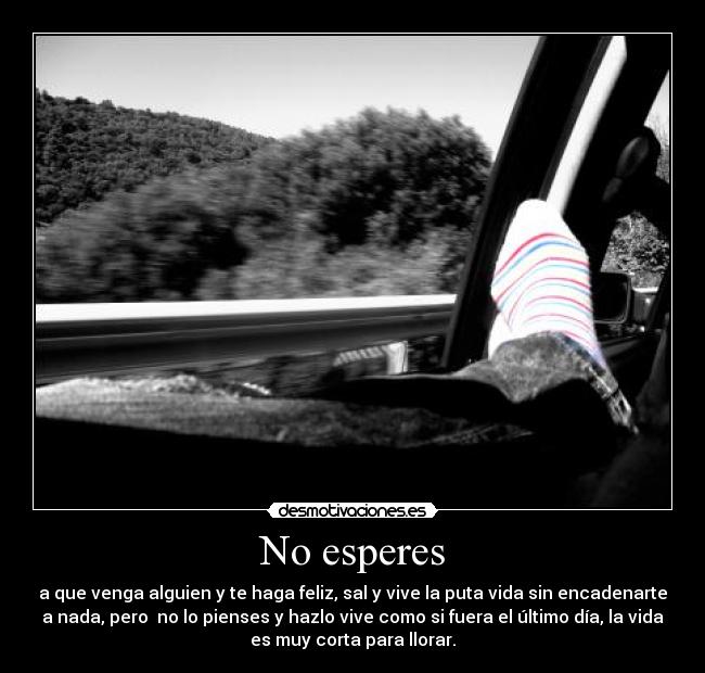No esperes -