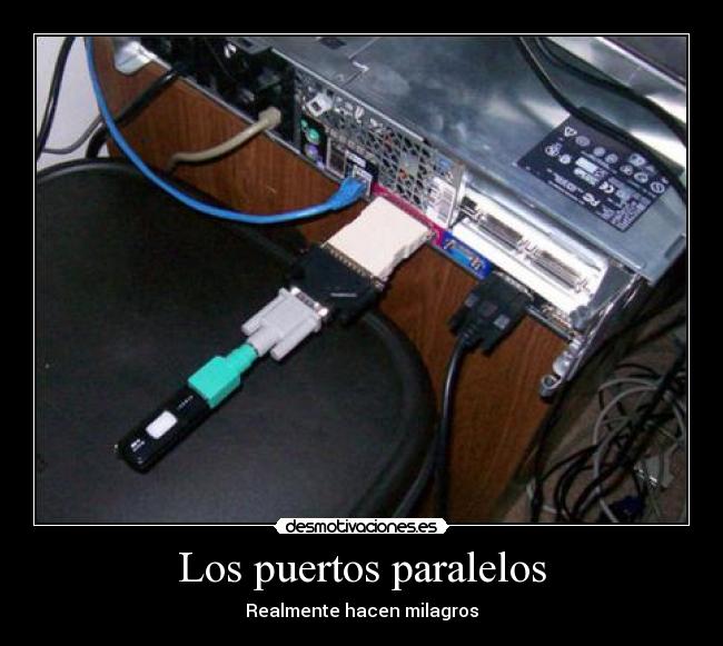 Los puertos paralelos - Realmente hacen milagros