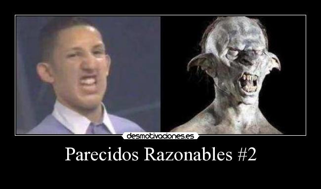 Parecidos Razonables #2 - 