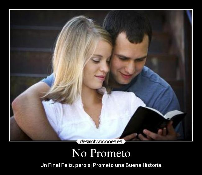 carteles prometo feliz buena historia pareja desmotivaciones