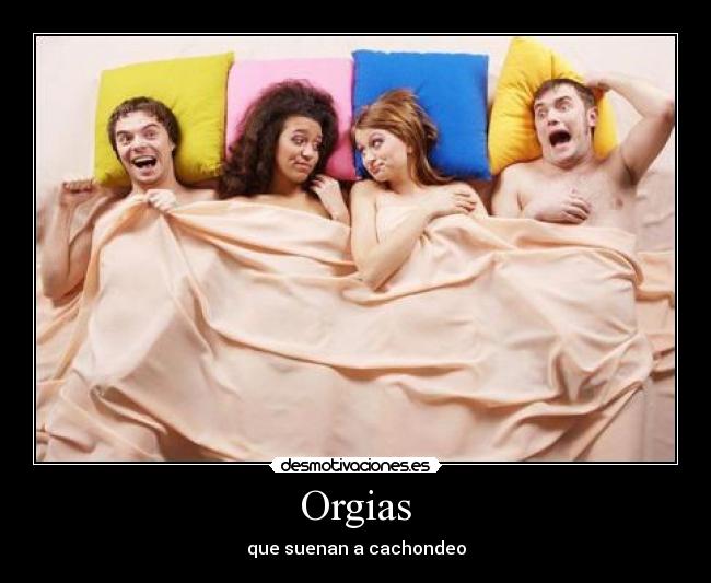 Orgias - 