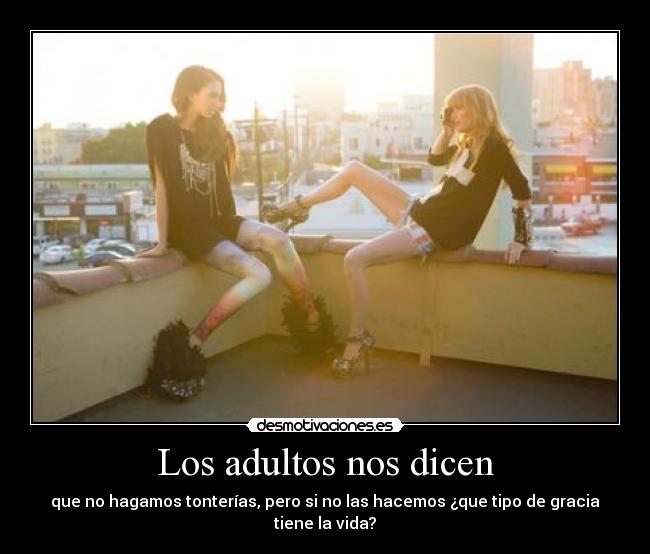 Los adultos nos dicen -