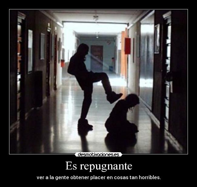 Es repugnante - 