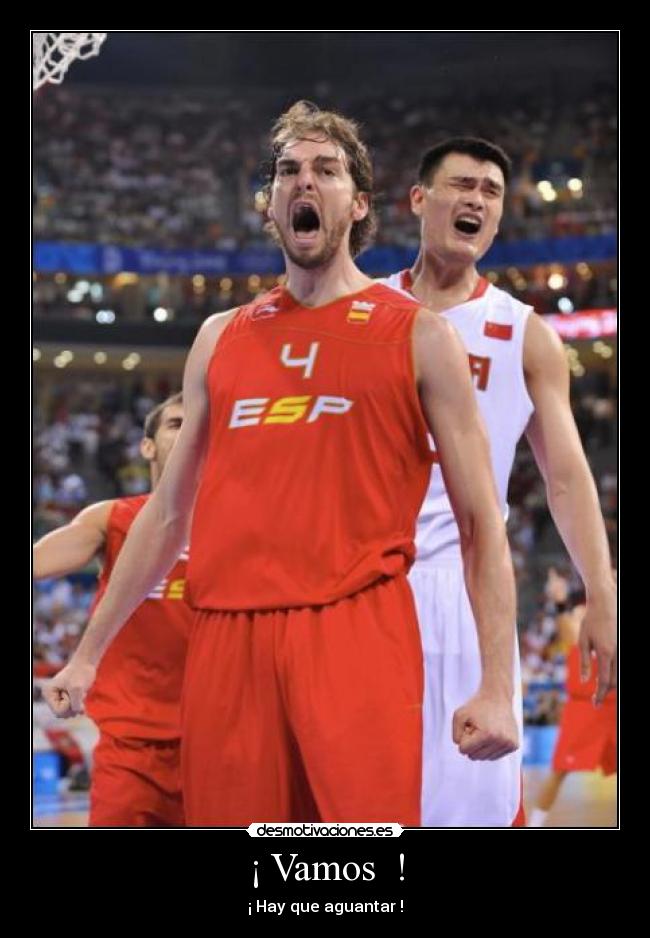 ¡ Vamos  ! - ¡ Hay que aguantar !