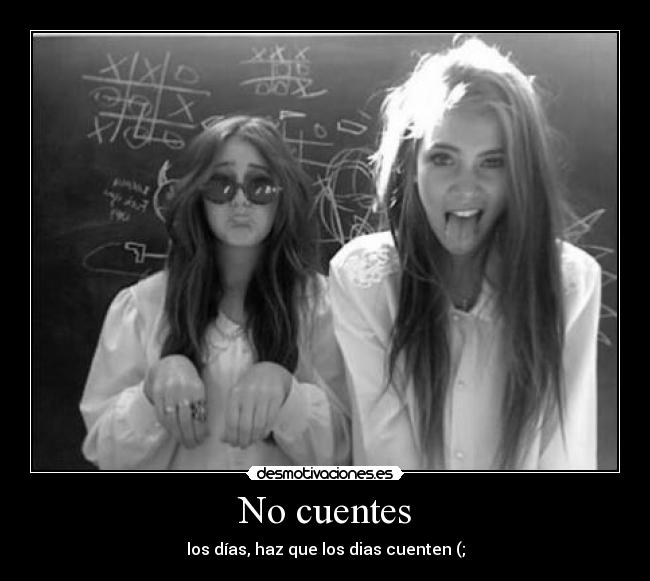 No cuentes -