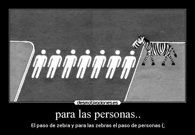 para las personas.. -