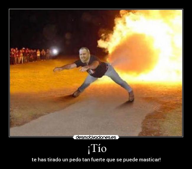 ¡Tío -