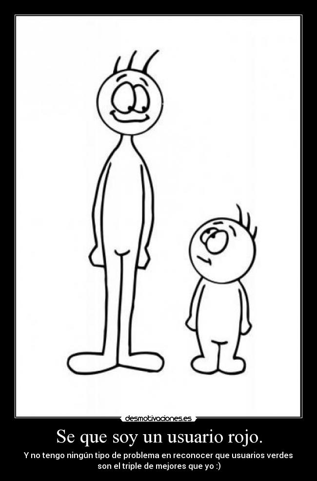 Se que soy un usuario rojo. - 