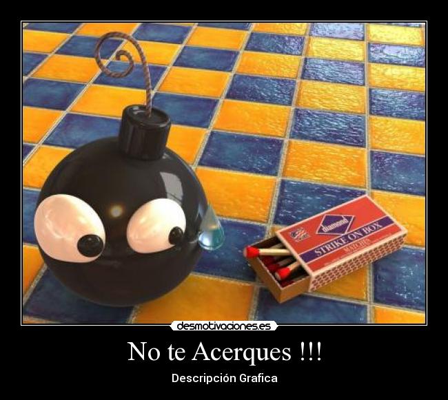 carteles bombas cerillas desmotivaciones