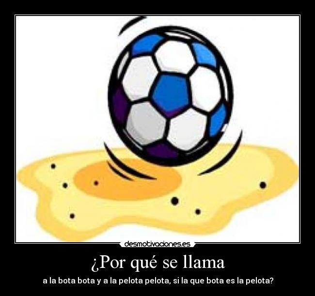 ¿Por qué se llama -