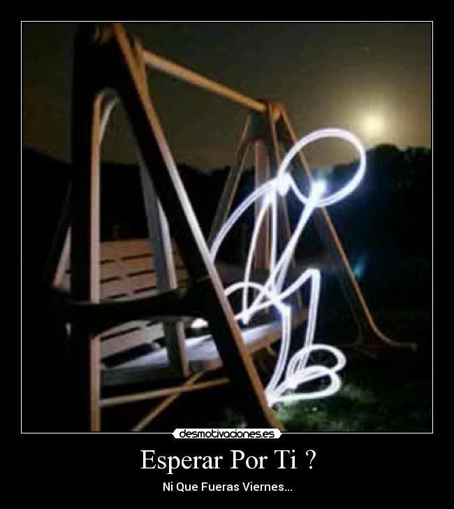 Esperar Por Ti ? - 