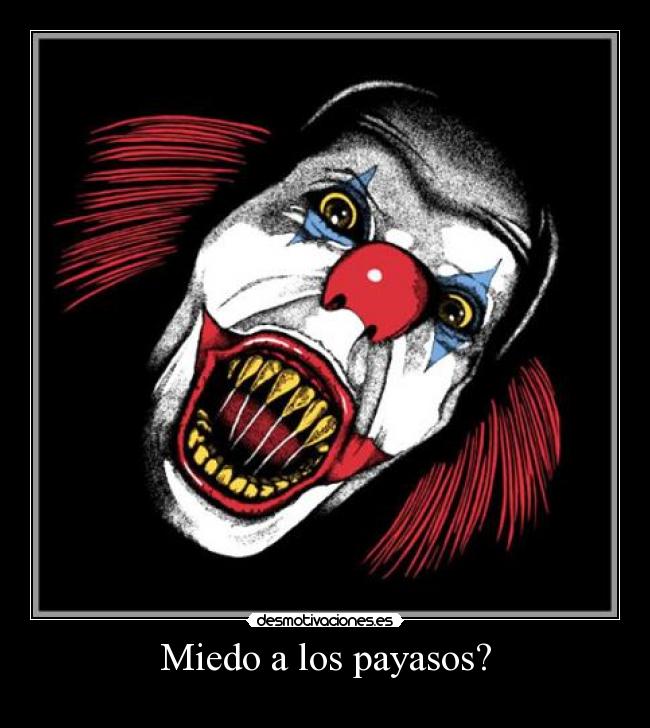 Miedo a los payasos? -