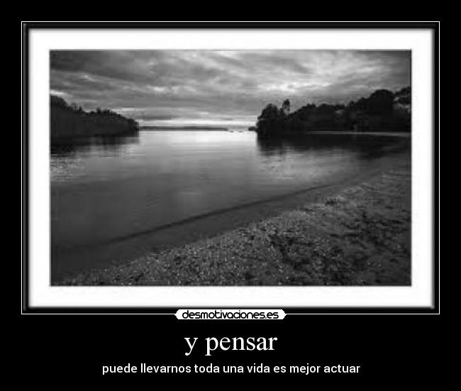 y pensar - 