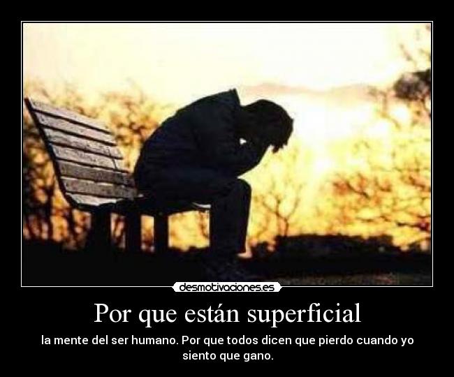 Por que están superficial -