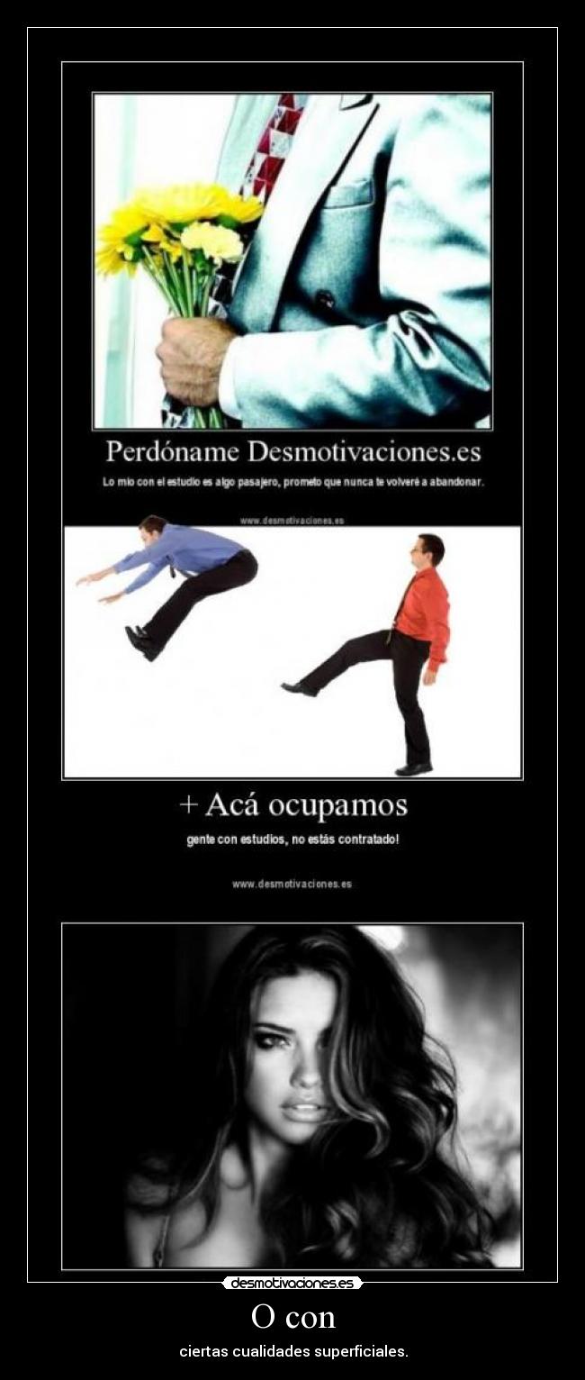 O con - ciertas cualidades superficiales.