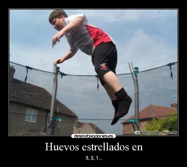 Huevos estrellados en - 3, 2, 1...