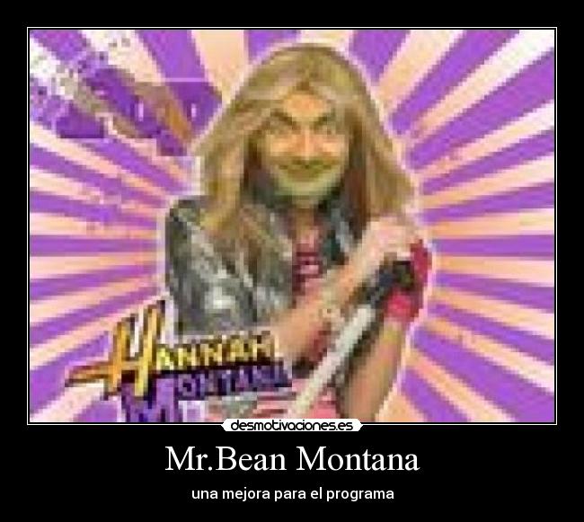 Mr.Bean Montana -
