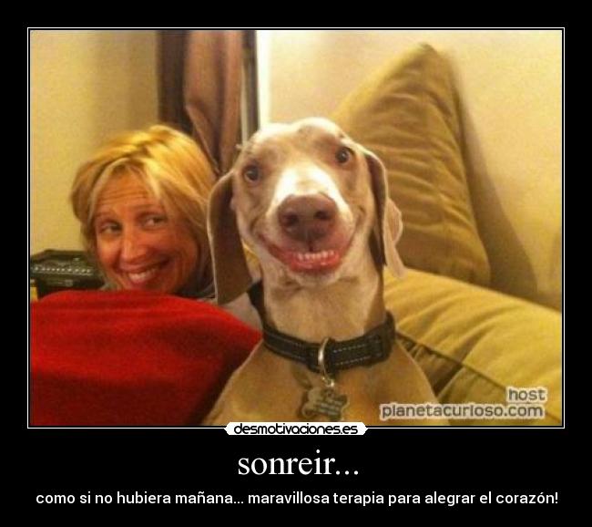 sonreir... -
