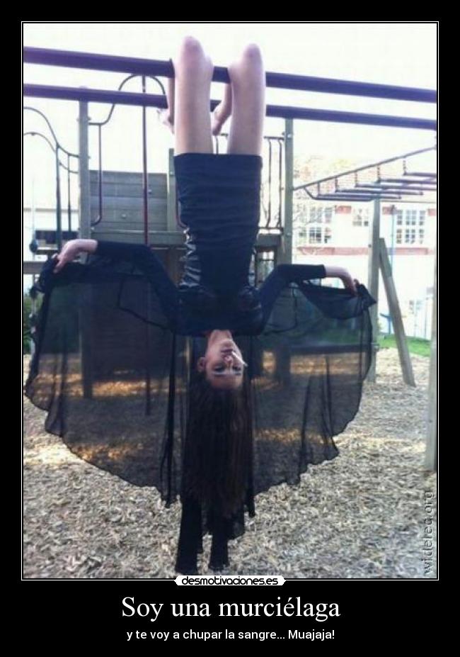Soy una murciélaga -
