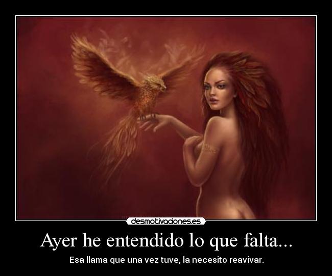 Ayer he entendido lo que falta... -