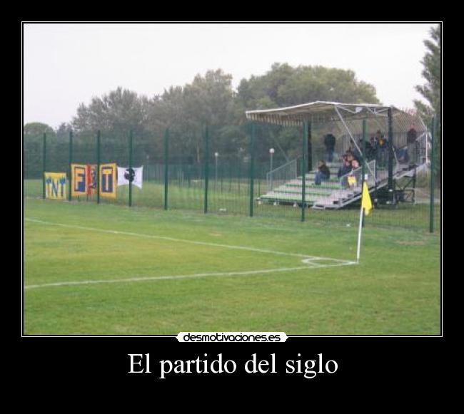 El partido del siglo -