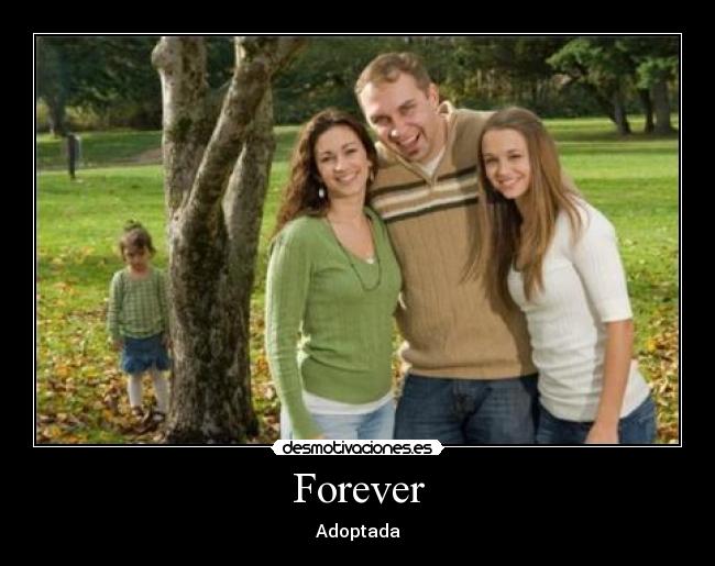 Forever - Adoptada