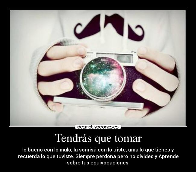 Tendrás que tomar -