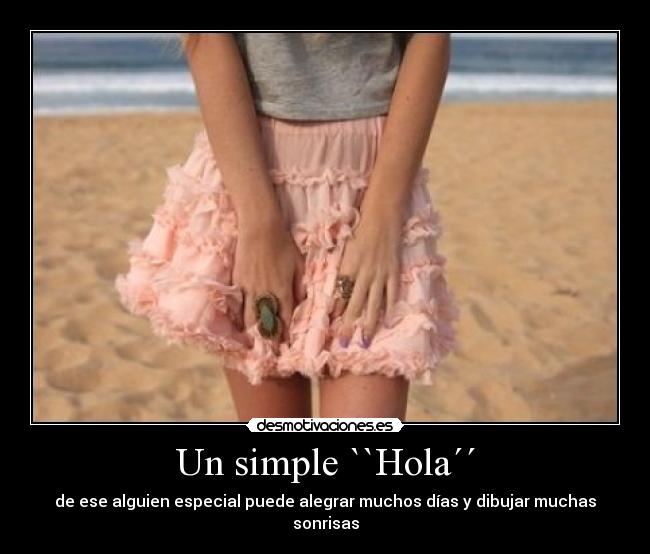 carteles hola sonrisas alegre desmotivaciones