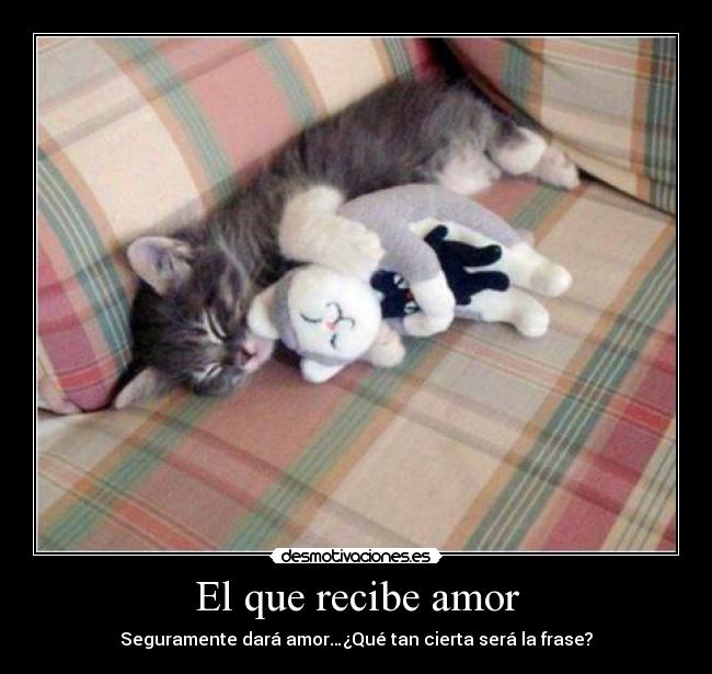El que recibe amor -
