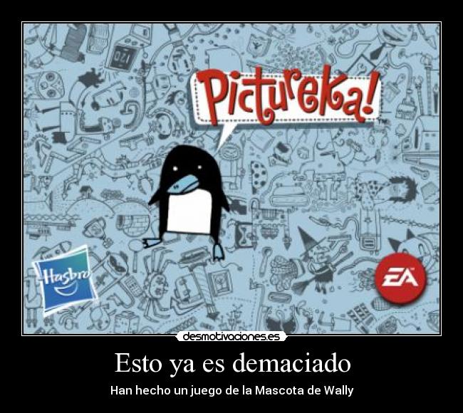 Esto ya es demaciado - Han hecho un juego de la Mascota de Wally