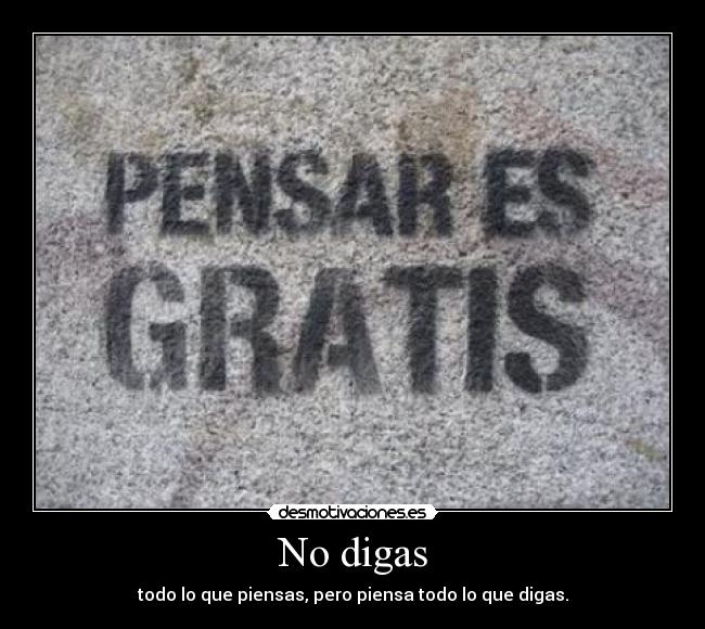 carteles pensar gratis haslo diario desmotivaciones