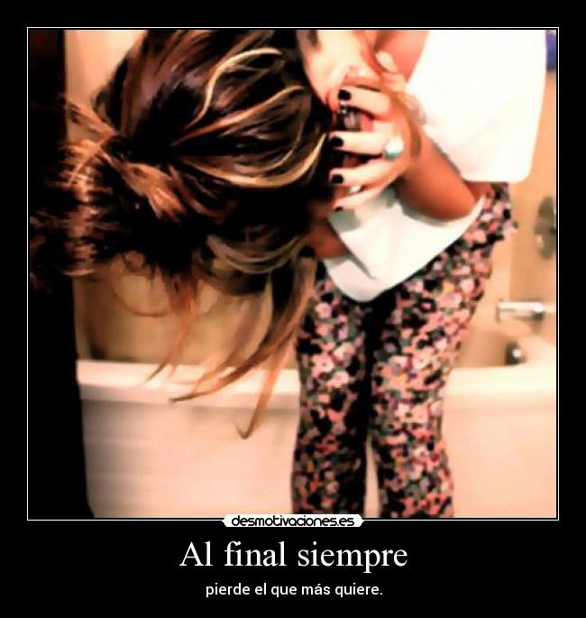 Al final siempre -