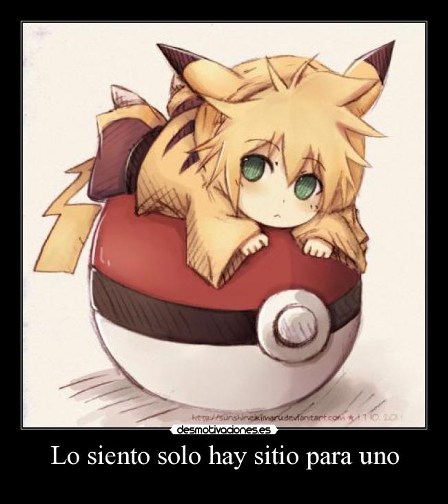 Lo siento solo hay sitio para uno -