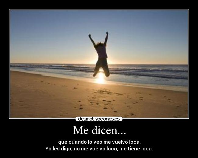 Me dicen... -