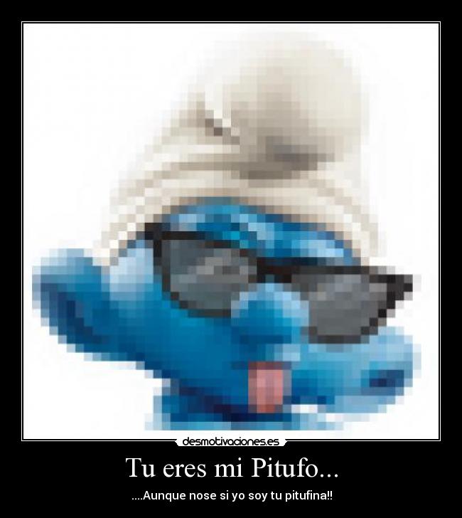 Tu eres mi Pitufo... - 