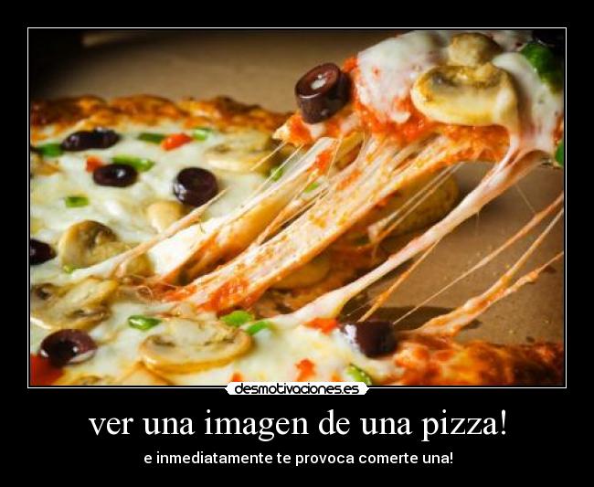 ver una imagen de una pizza! -