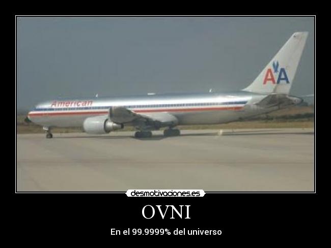 OVNI - En el 99.9999% del universo