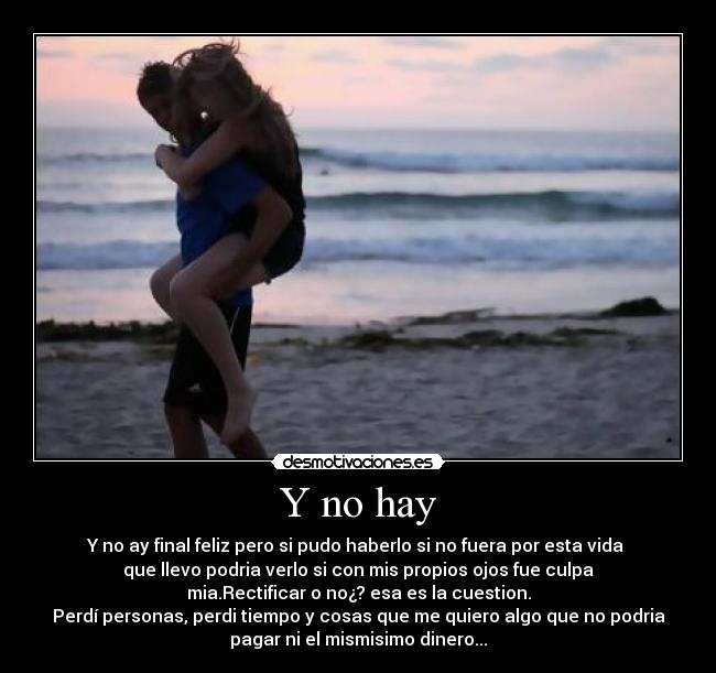 Y no hay -