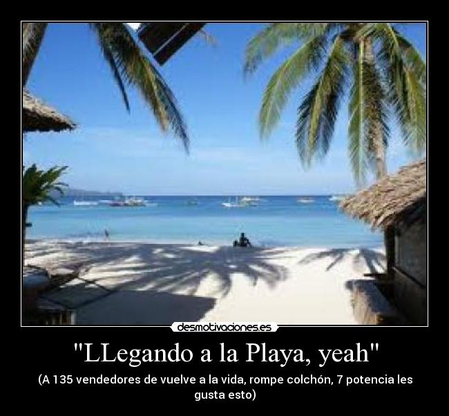 carteles llegando playa desmotivaciones