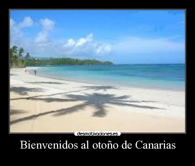 Bienvenidos al otoño de Canarias -