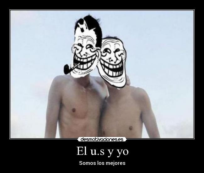 El u.s y yo -