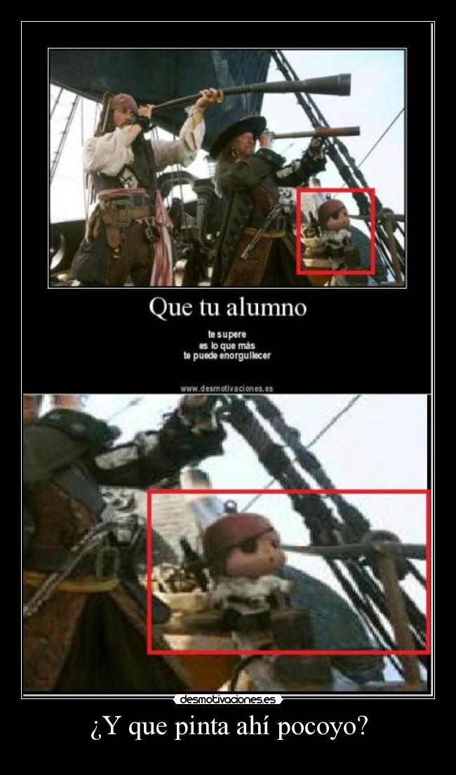 ¿Y que pinta ahí pocoyo? -