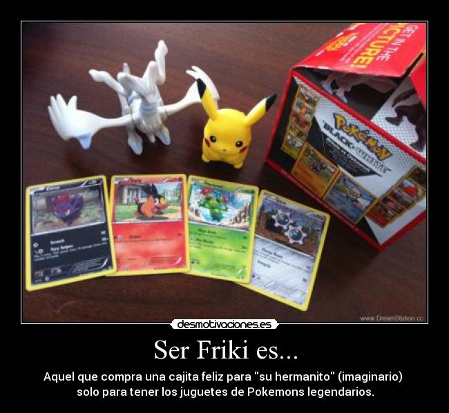 Ser Friki es... -