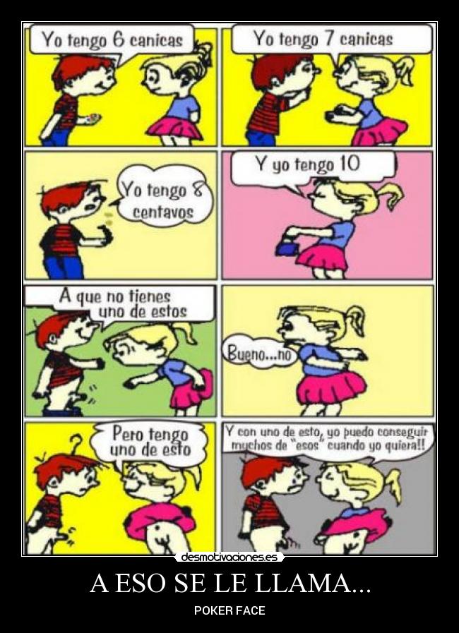 A ESO SE LE LLAMA... - POKER FACE