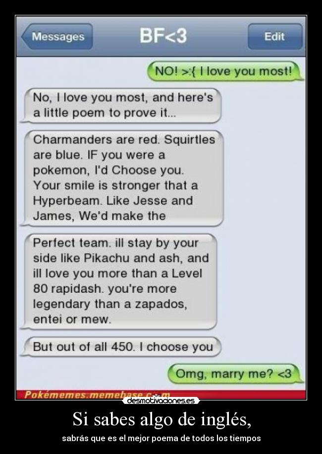 Si sabes algo de inglés, - sabrás que es el mejor poema de todos los tiempos