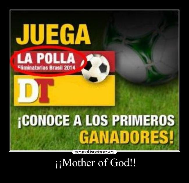 ¡¡Mother of God!! -