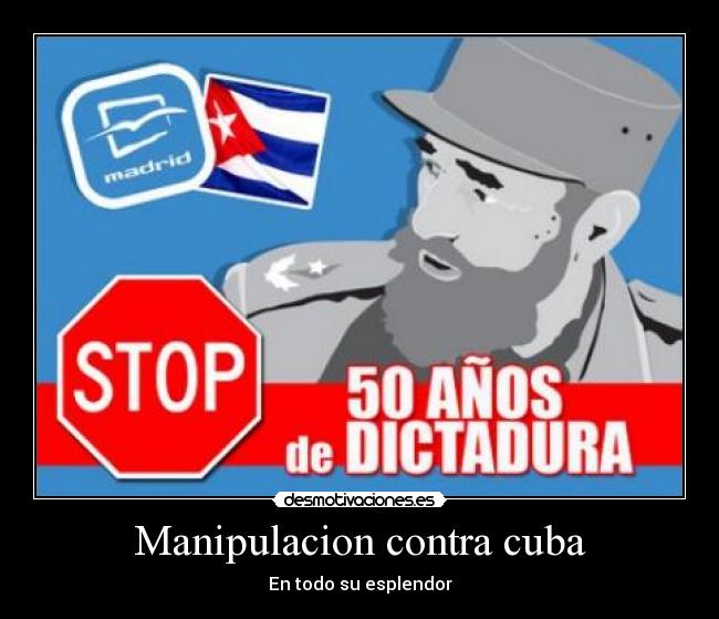 Manipulacion contra cuba - En todo su esplendor
