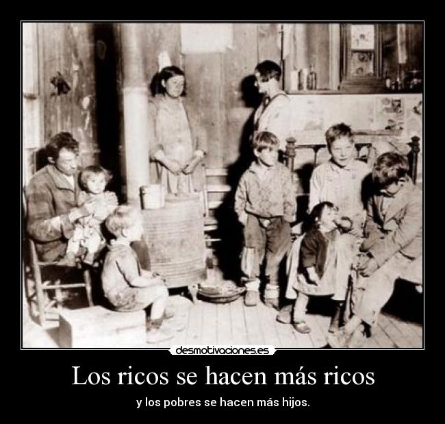 Los ricos se hacen más ricos - 