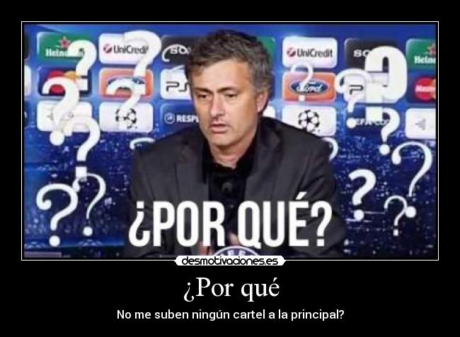 ¿Por qué - No me suben ningún cartel a la principal?