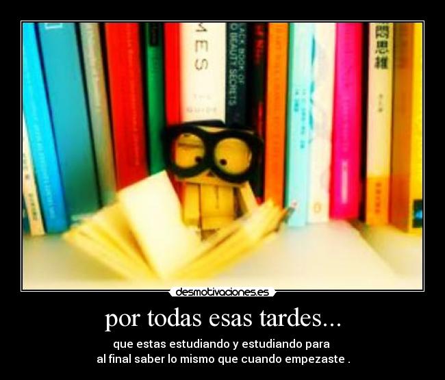 por todas esas tardes... - 